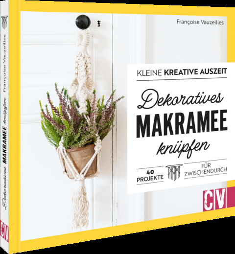 Kleine kreative Auszeit: Makramee-Deko selbstgemacht - Francoise Vauzeilles