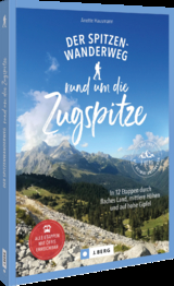 Der Spitzenwanderweg rund um die Zugspitze - Anette Hausmann