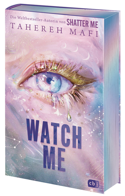 Watch Me – Ein Shatter-Me-Roman - Tahereh Mafi