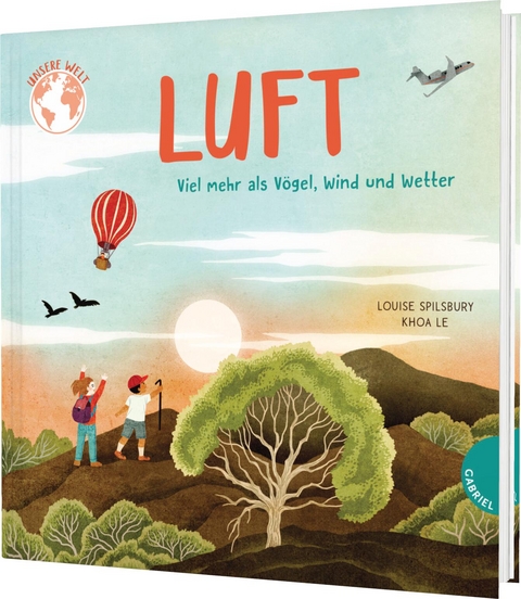 Unsere Welt: Luft - Louise Spilsbury