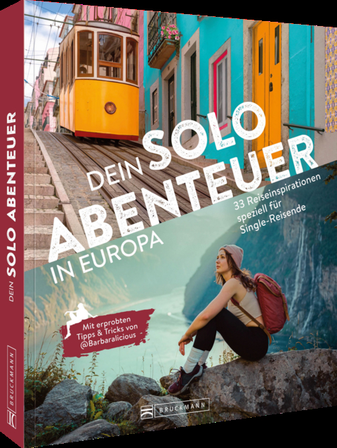 Dein Solo-Abenteuer Europa - Barbara Riedel, Viktoria Urbanek