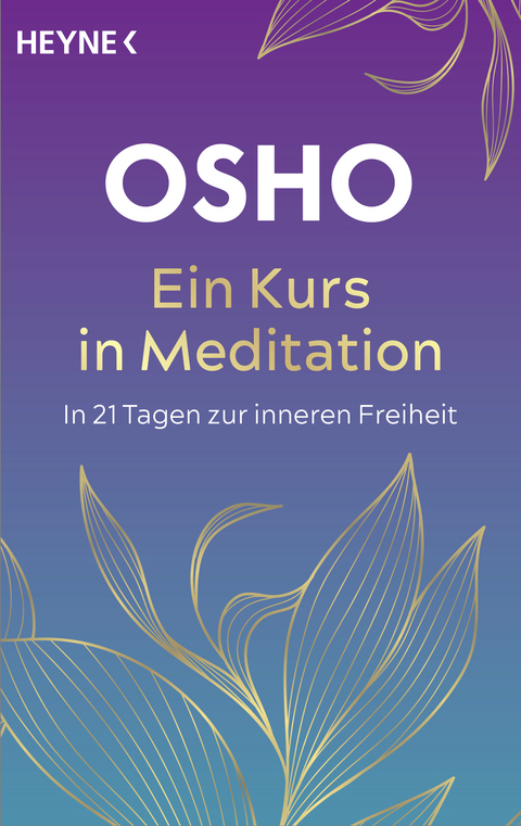 Ein Kurs in Meditation -  Osho