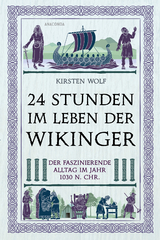 24 Stunden im Leben der Wikinger - Kirsten Wolf