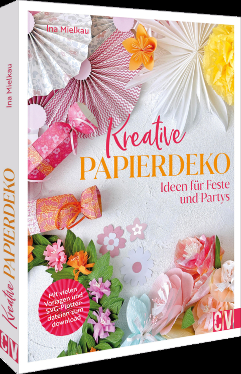 Kreative Papierdeko - Ina Mielkau