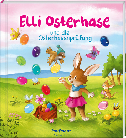 Elli Osterhase und die Osterhasenprüfung - Klara Kamlah