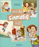 Weil du einmalig bist - Kristin Lückel