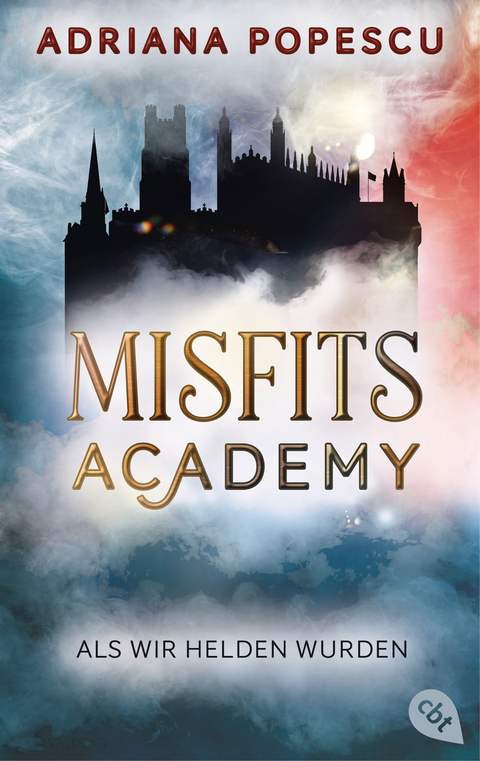 Misfits Academy – Als wir Helden wurden - Adriana Popescu