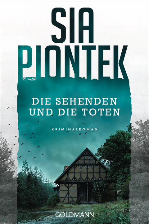 Die Sehenden und die Toten - Sia Piontek