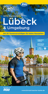 ADFC-Regionalkarte Lübeck und Umgebung, 1:75.000, mit Tagestourenvorschlägen, reiß- und wetterfest, E-Bike-geeignet, GPS-Tracks-Download - 