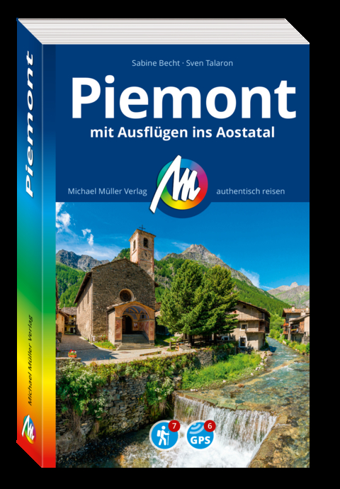 MICHAEL MÜLLER REISEFÜHRER Piemont mit Ausflügen ins Aostatal - Sabine Becht, Sven Talaron