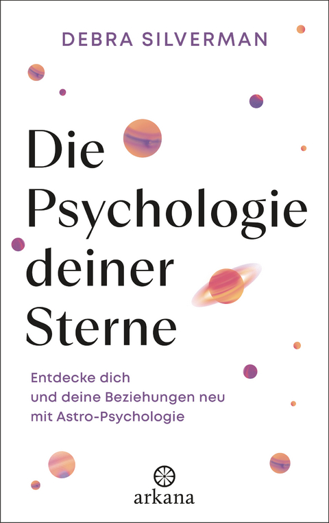 Die Psychologie deiner Sterne - Debra Silverman