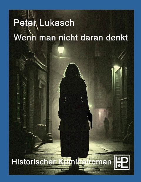 Wenn man nicht daran denkt - Peter Lukasch