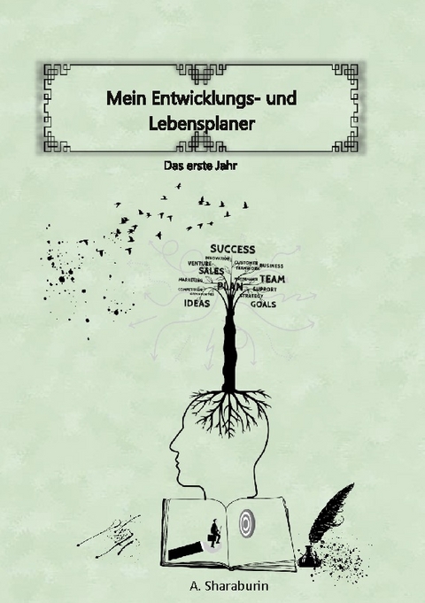 Mein Entwicklungs- und Lebensplaner - A. Sharaburin