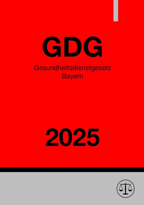 Gesundheitsdienstgesetz Bayern - GDG 2025 - Ronny Studier