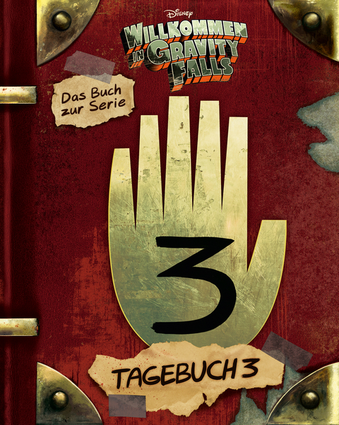 Willkommen in Gravity Falls - Tagebuch 3 - Walt Disney, Alex Hirsch, Rob Renzetti