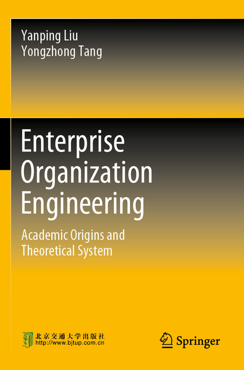 Enterprise Organization Engineering - Yanping Liu, Yongzhong Tang