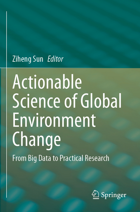 Actionable Science of Global Environment Change - 