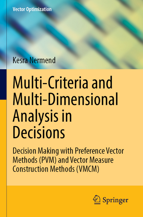 Multi-Criteria and Multi-Dimensional Analysis in Decisions - Kesra Nermend