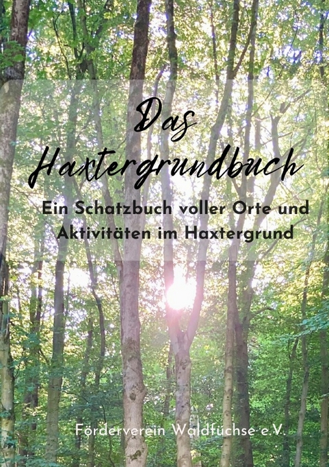 Das Haxtergrundbuch - Förderverein Waldfüchse e.V.