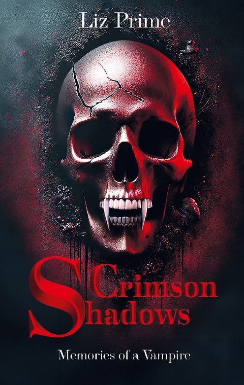 Crimson Shadows - Memories of a Vampire - Liz Prime