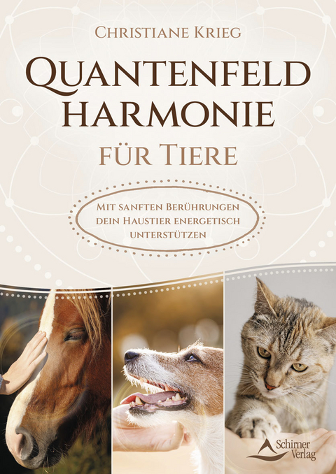 Quantenfeldharmonie für Tiere - Christiane Krieg