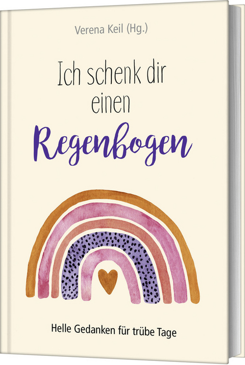 Ich schenk dir einen Regenbogen - 