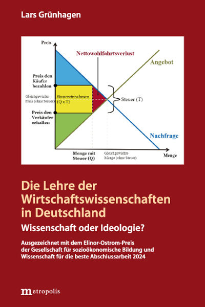 Die Lehre der Wirtschaftswissenschaftlichen in Deutschland - Lars Grünhagen