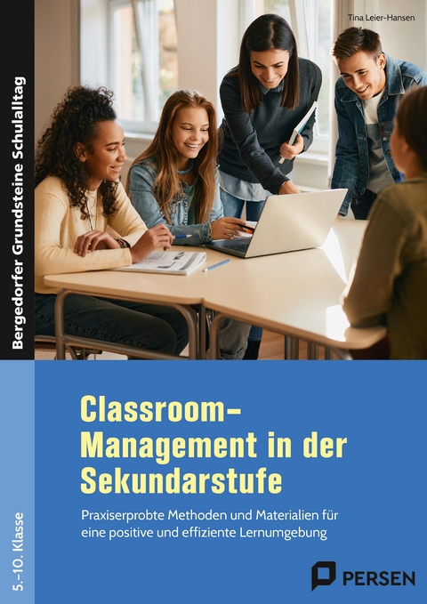 Classroom-Management in der Sekundarstufe - Tina Leier-Hansen