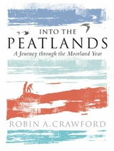 Into the Peatlands -  Robin A. Crawford