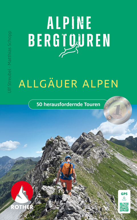 Alpine Bergtouren Allgäuer Alpen - Ulf Streubel, Matthias Schopp