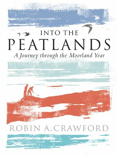 Into the Peatlands -  Robin A. Crawford
