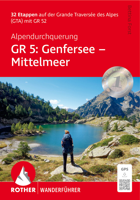 Alpendurchquerung GR 5: Genfersee - Mittelmeer - Bettina Forst