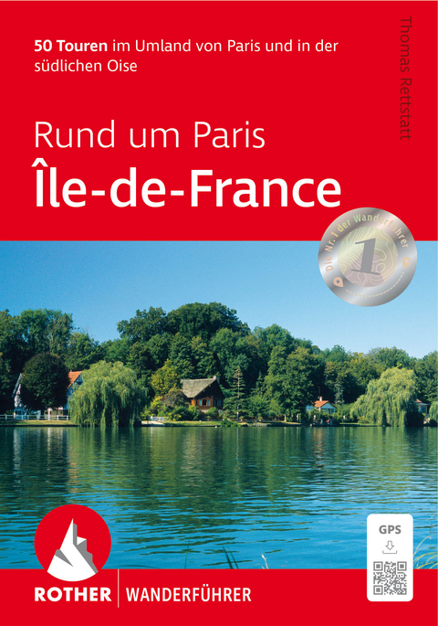 Rund um Paris – Île-de-France - Thomas Rettstatt