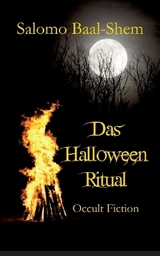 Das Halloween-Ritual - Salomo Baal-Shem