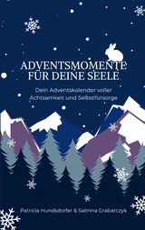 Adventsmomente für deine Seele - Sabrina Grabarczyk, Patricia Hundsdorfer