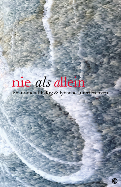 nie als allein - Elisa Asenbaum, Thomas Ballhausen, Patricia Brooks, Harald Hofer, Semier Insayif, Ilse Kilic, Renate Resch, Eleonore Weber, Herbert Wimmer