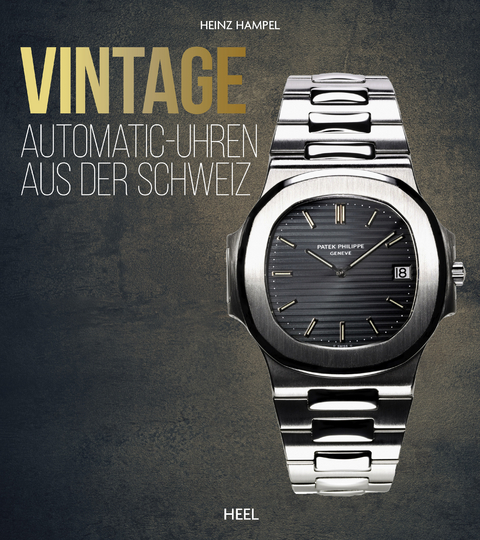 Vintage Automatic-Uhren aus der Schweiz - Heinz Hampel