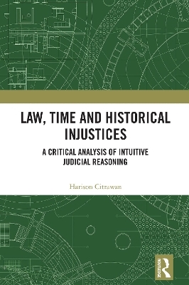 Law, Time and Historical Injustices - Harison Citrawan