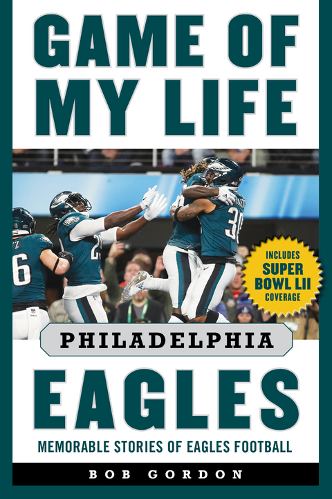 Game of My Life Philadelphia Eagles -  Bob Gordon