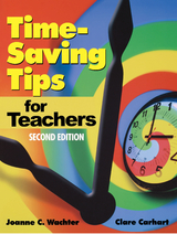 Time-Saving Tips for Teachers -  Clare Carhart,  Joanne C. Wachter