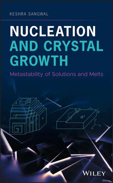 Nucleation and Crystal Growth - Keshra Sangwal