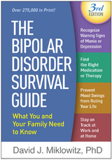 Bipolar Disorder Survival Guide, Third Edition -  David J. Miklowitz