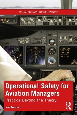 Operational Safety for Aviation Managers - John Frearson