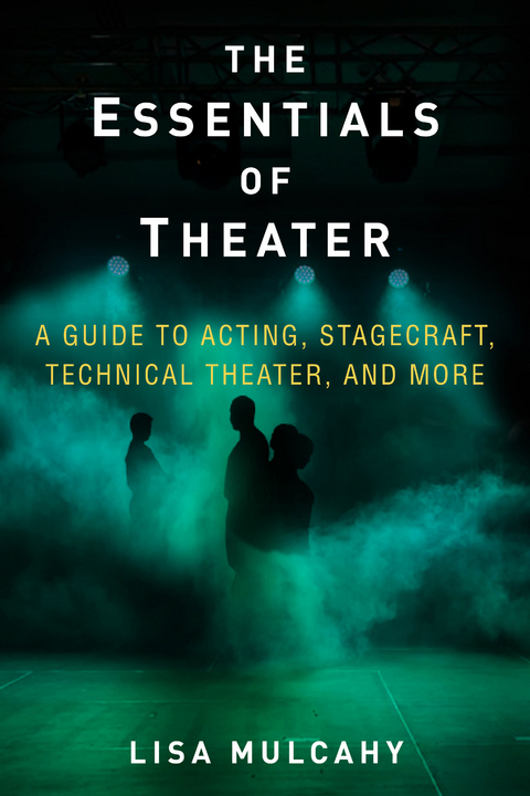 Essentials of Theater -  Lisa Mulcahy