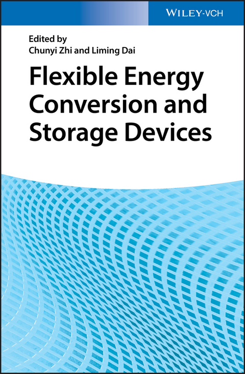 Flexible Energy Conversion and Storage Devices - 