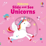 Slide and See Unicorns - Watt, Fiona