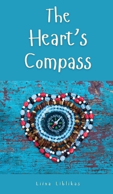 The Heart's Compass - Liina Liblikas