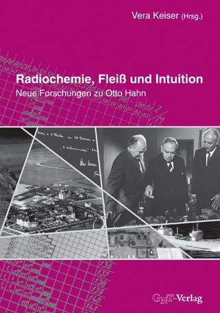 Radiochemie, Fleiß und Intuition - Vera Keiser