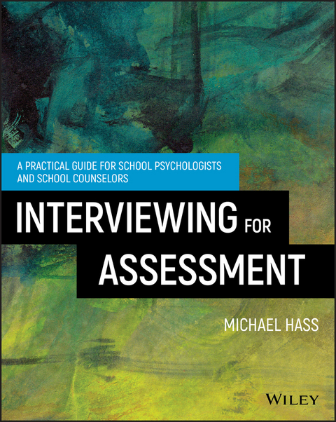 Interviewing For Assessment -  Michael Hass