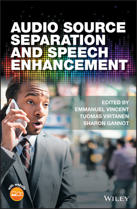 Audio Source Separation and Speech Enhancement - 